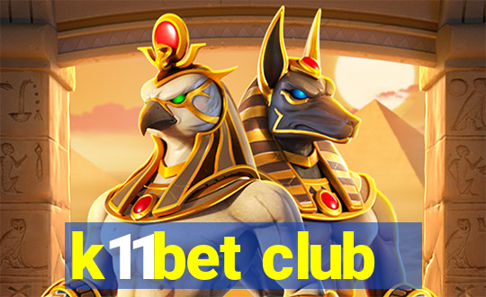 k11bet club